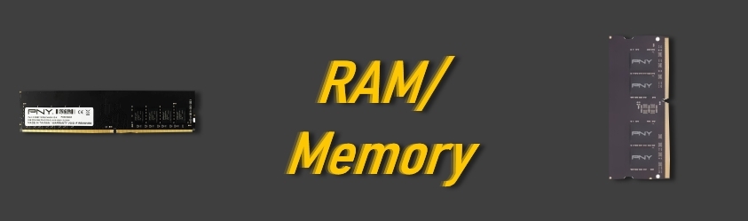 RAM / Memory